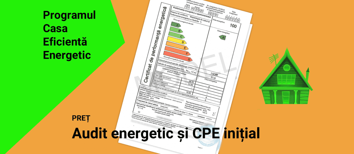 Cât costă certificatul energetic inițial (CPE inițial) și auditul energetic inițial, cerute prin programul Casa Eficientă Energetic 2020?